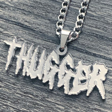 Load image into Gallery viewer, 'THUGGER' Necklace
