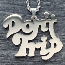 Load image into Gallery viewer, 'Don't Trip' Necklace