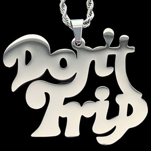 'Don't Trip' Necklace
