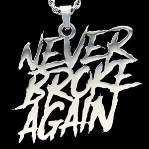 'Never Broke Again' Necklace