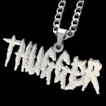 Load image into Gallery viewer, &#39;THUGGER&#39; Necklace
